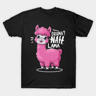 Drama? Nah, Lama Funny Llama T-Shirt - Cute Animal Pun Apparel T-Shirt